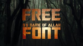 99 name of Allah FONT | Calligraphy | free download |