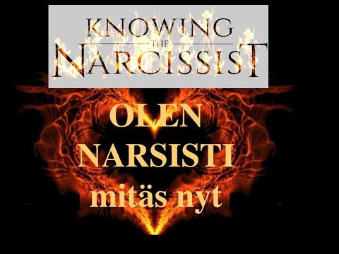 Olen Narsisti. Narsistinen persoonallisuushäiriö.  Mitä narsismi on ja mistä narsistin tunnistaa?