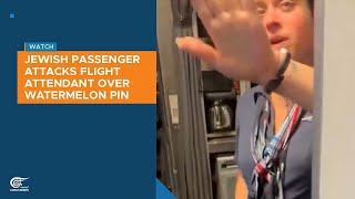 Jewish passenger attacks flight attendant over watermelon pin