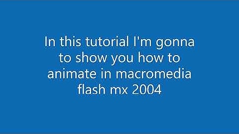 How to animate in Macromedia flash mx 2004