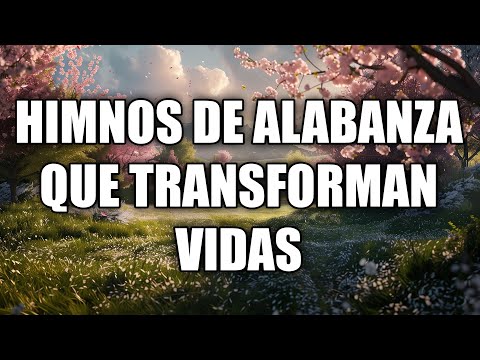 La Belleza de los Himnos Cristianos / Música para el Alma / La sangre de Cristo tiene poder