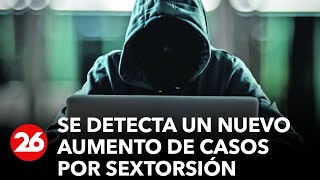 que-es-la-sextorsion-alertan-por-aumento-de-casos