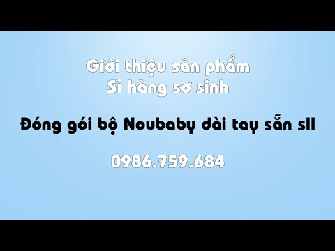 Chuyên sỉ đồ sơ sinh giá gốc - GTSP Bộ Noubaby hàng đẹp | Foci