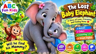 The Lost Baby Elephant 🐘 | Kids Story | Animal Adventure | Learn English for Kids | ABC Fun Kids
