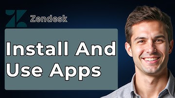 How To Install And Use Apps In Zendesk [2025 Guide]