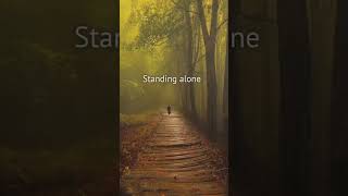 Standing Alone Is Better Then...! #value #alone #shorts #quotes