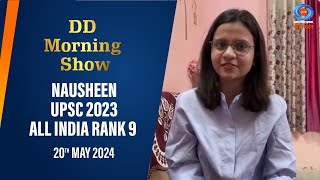 DD Morning Show | Nausheen | UPSC 2023 | All India Rank 9 | 20th May 2024