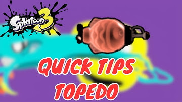 quick tips torpedo Splatoon 3