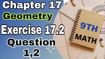 9th Class Math Chapter 17|Geometry |Exercise 17.2 | Question 1and 2,