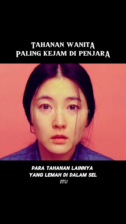 Tahanan wanita paling Kejam di Penjara #alurceritafilm #film