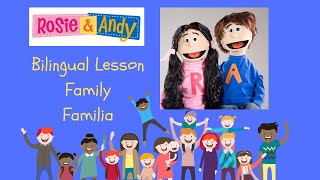 Rosie & Andy: Spanish for Kids- Bilingual Lesson- Family / Familia