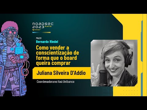 Como vender a conscientização de forma que o board queira comprar | Juliana Silveira