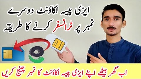 How to Transfer EasyPaisa Account to another number