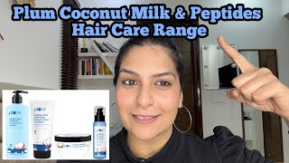 Plum Coconut Milk & Peptides Strength & Shine Haircare Range Review |22x Softer Hair in Just 1 Wash