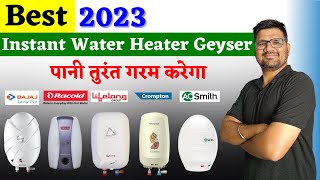 Top 5 Best Instant Water Heater Geyser 2023 ⚡ Best Instant Water Heater Geyser for Home & Kitchen