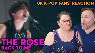 The Rose - Back To Me - UK K-Pop Fans Reaction