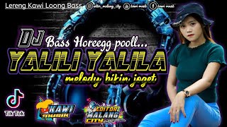 DJ YA LILI YA LILA BASS HOREG || KAWI MUSIK