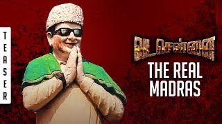 Vadachennai - The Real Madras Teaser