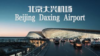 [4K] ออกเดินทางและมาถึงจากสนามบิน Beijing Daxing ซึ่งเรียกว่า 
