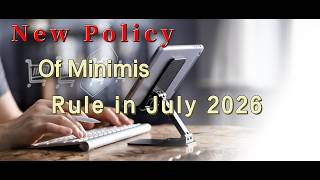 How to resolve New Minimis EU Rule in July 2026?