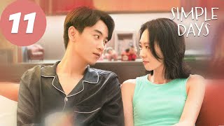 ENG SUB | Simple Days | EP11 | 小日子 | Chen Xiao, Tong Yao