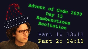 Advent of Code 2020 Day 15: Rambunctious Recitation (13:11/14:11, 927/351)