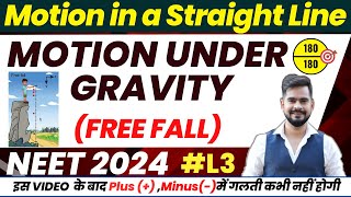 NEET 2024 Physics | Motion Under Gravity | Motion in a Straight Line Class 11 Physics | Sachin sir