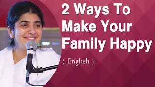 2 Ways To Make Your Family Happy: Part 1: BK Shivani at Anubhuti Retreat Center, California