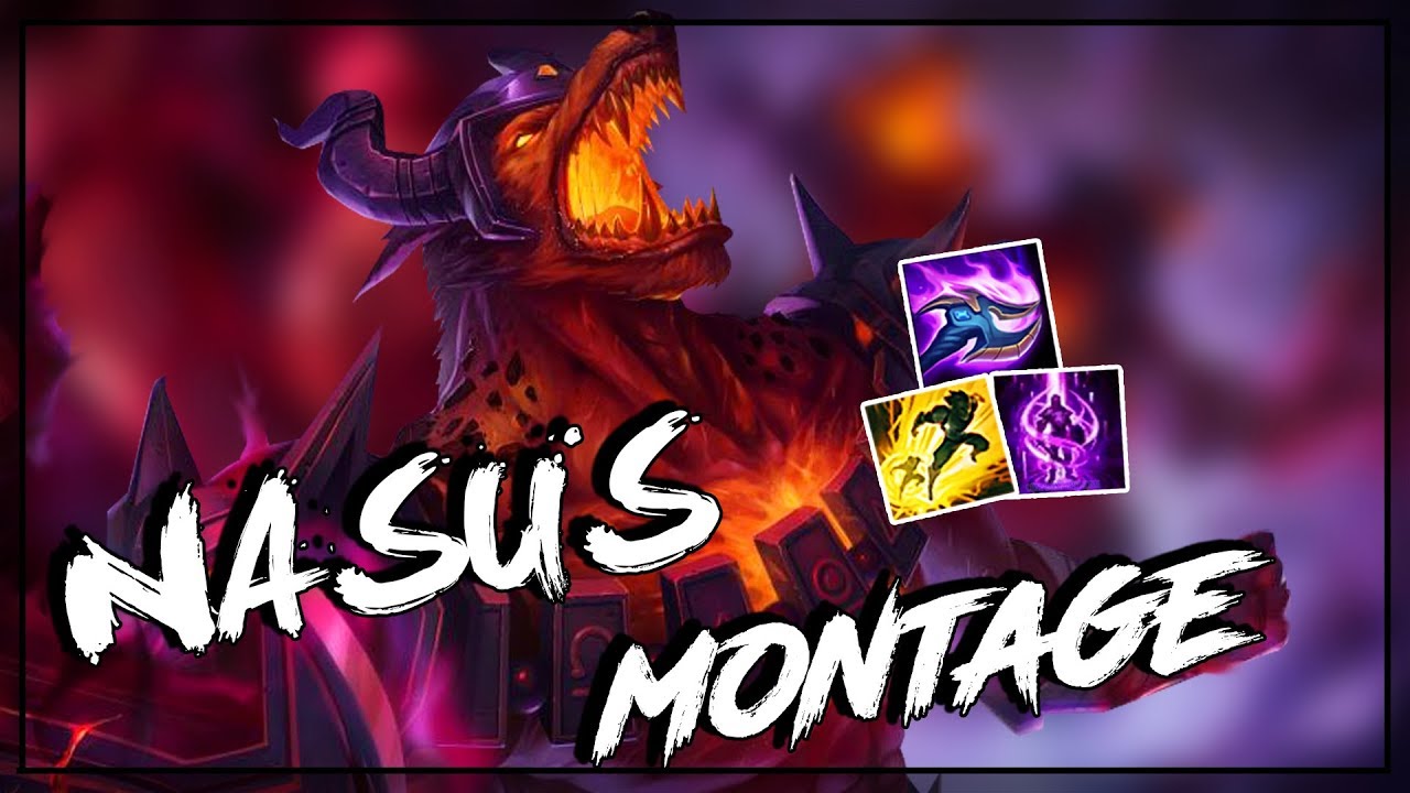Nasus Montage - ONESHOT
