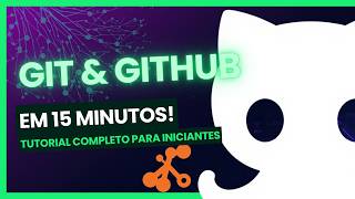 Aprende Git e GitHub em 15 Minutos | Tutorial Completo para Iniciantes