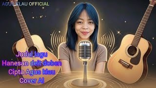 Lagu tetun timor terbaru || hanesan deit doben || cipta Agus klau cover Al 