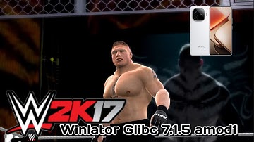 How to play  wwe2k17  on Android Winlator Glibc 7.1.5 amod1 full Setup || Iqoo z9 Turbo ||
