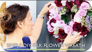 DIY SILK FLOWER WREATH (Super Simple Faux Flower Wreath Tutorial)