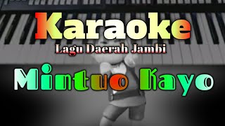 Download Lagu Lagu Daerah Jambi || Mintuo Kayo || Karaoke MP3 Download Lagu Lagu Daerah Jambi || Mintuo Kayo || Karaoke MP3