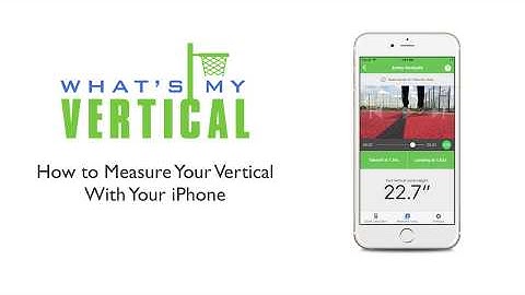 How to Measure Your Vertical Jump With Your iPhone