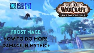 Frost Mage: How to do more damage in Mythic+