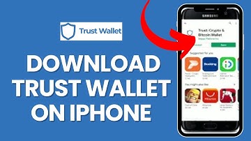 How to Download Trust Wallet on IPhone 2022?