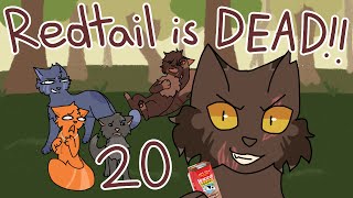 Redtail is DEAD!! | Part 20 [Warrior Cats]