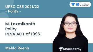 PESA ACT of 1996 | M. Laxmikanth Polity | UPSC CSE 2021/22 | The Concept | Mehla Reena