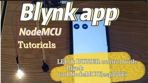 Blynk iot app tutotial|| Control led and buzzer with Blynk IoT and esp8266||