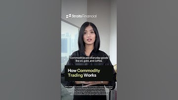 How Commodity Trading Works