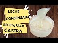 Leche Condensada Casera