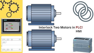 Interlocking Two Motors in PLC Using TIA Portal | Ladder Logic & HMI Tutorial 🛠️💡
