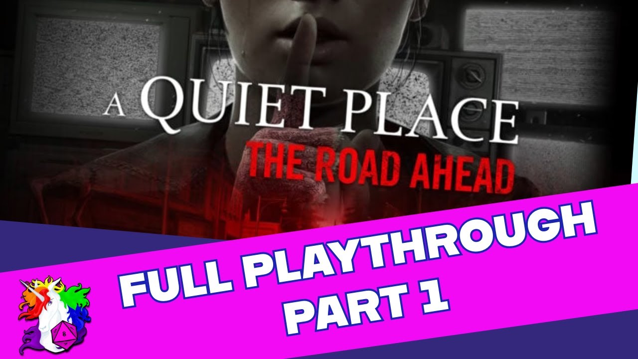 Complete Playthrough - A Quiet Place Part 1 of 4 - YouTube