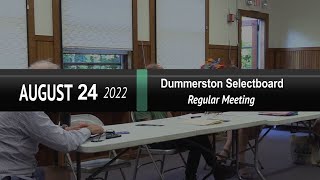 Dummerston Selectboard: Dummerston SB Mtg 8/24/22