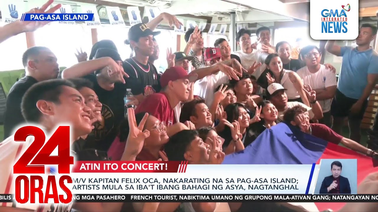 M/V Kapitan Felix Oca, nakarating na sa Pag-asa Island; artists mula sa iba’t ibang... | 24 Oras