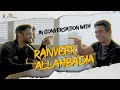 In coversation with @RanveerAllahbadia| Rayna Tours