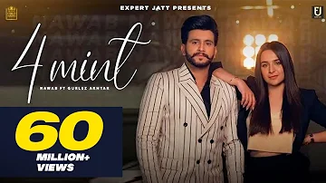 4 MINT - NAWAB | Gurlez Akhtar |Desi Crew|Sruishty Maan|New Punjabi Songs|Latest Punjabi Songs 2021