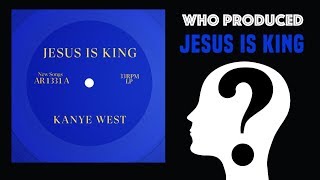 Every Producer From Kanye West's Jesus Is King