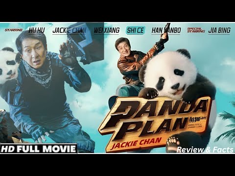 Panda Plan Full Movie 2025 Jackie Chan Action Comedy New Hollywood Review Facts
